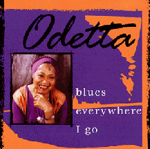 Odetta: Blues Everywhere I Go