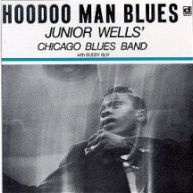 Junior Wells: Hoodoo Man Blues