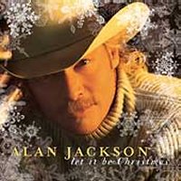 Alan Jackson: Let It Be Christmas