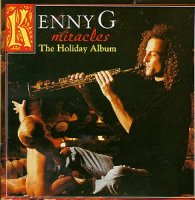 Kenny G: Miracles ~ The Holiday Album