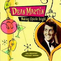 Dean Martin: Making Spirits Bright