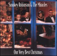 Smokey Robinson and the Miracles: Our Very Best Christmas