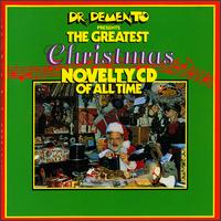 Dr. Demento: Greatest Christmas Novelty CD of All Time