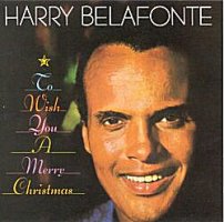 Harry Belafonte: To Wish You A Merry Christmas
