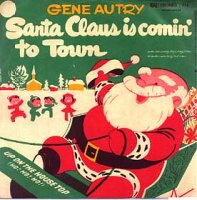 Gene Autry: Santa Claus Is Comin' To Town